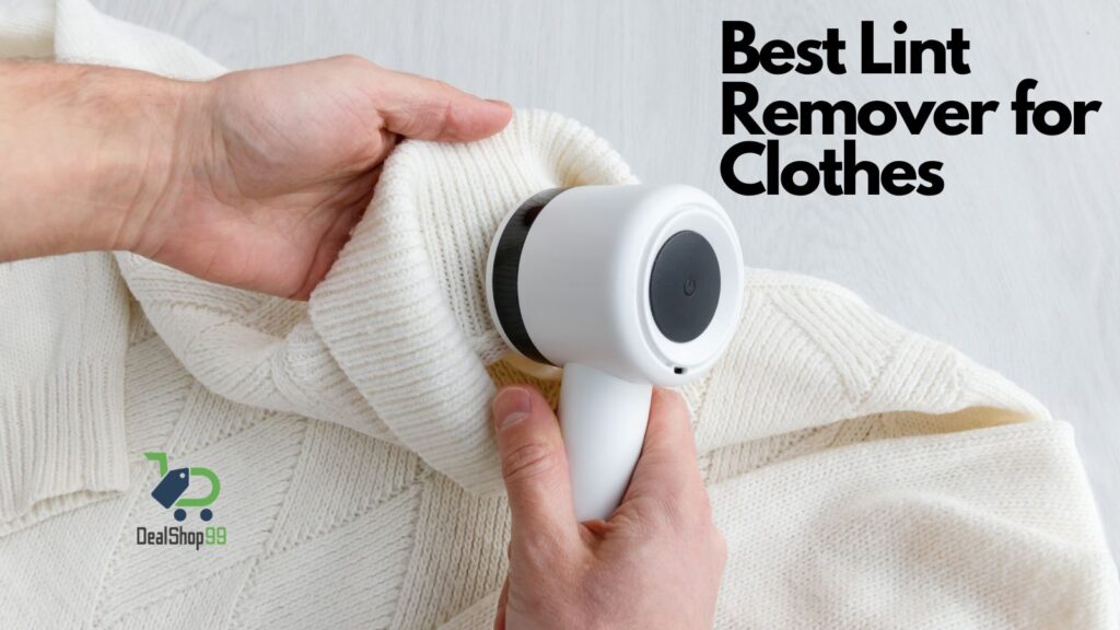 Best Lint Remover for Clothes